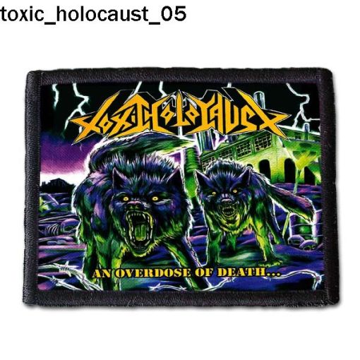 Toxic Holocaust 05 - Small Printed Patch