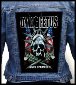Dying Fetus War Of Attrition - Photo Quality Printed Back Patch