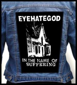 Eyehategod In The Name Of Suffering - Photo Quality Printed Back Patch