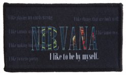 Nirvana I Like To Be By Myself 147829 1 - Small Printed Patch
