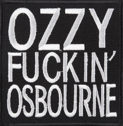 Ozzy Osbourne Fuckin Osbourne 151468 1 - Small Printed Patch