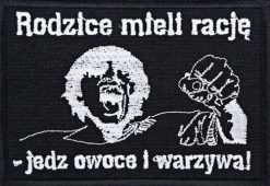 Rodzice Mieli Racje Jedz Owoce I Warzywa 132183 1 - Small Printed Patch