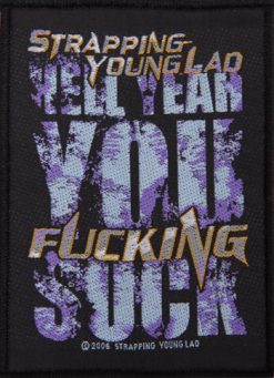 Strapping Young Lad Hell Yeah You Fucking Ntab 153 116114 1 - Small Printed Patch