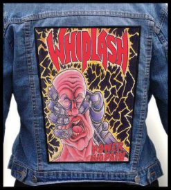 Whiplash Power And Pain - Photo Quality Printed Back Patch