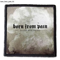 Born From Pain 01 - Small Printed Patch