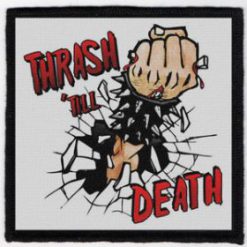 Thrash Till Death - Small Printed Patch
