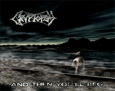 Cryptopsy Cryptopsy And Then Youll Beg 103101 1 - Small Printed Patch