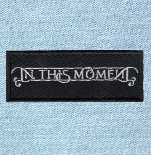 In This Moment - Small Embroidery Patch