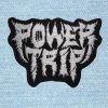 Power Trip - Small Embroidery Patch