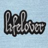 Lifelover - Small Embroidery Patch