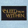 Bleed From Within - Small Embroidery Patch