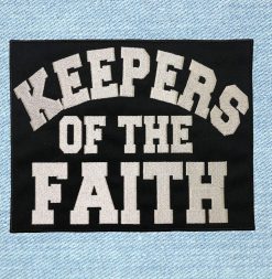 Keepers Of The Faith - Small Embroidery Patch