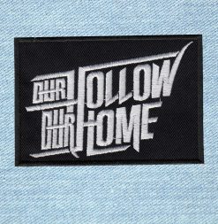 Our Hollow Our Home - Small Embroidery Patch