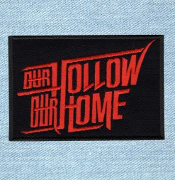 Our Hollow Our Home - Small Embroidery Patch