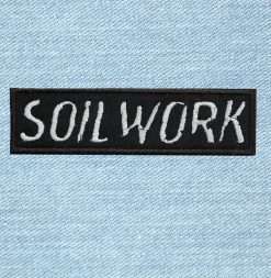 Soil Work - Small Embroidery Patch