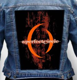 A PERFECT CIRCLE 1 - Photo Quality Printed Back Patch