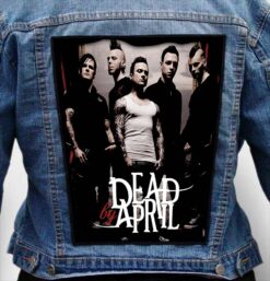 DEAD BY APRIL 1 - Photo Quality Printed Back Patch