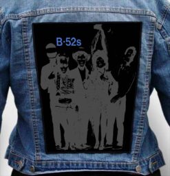 The B 52s 7 - Photo Quality Printed Back Patch
