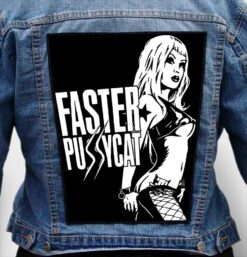 faster pussycat 6 - Photo Quality Printed Back Patch